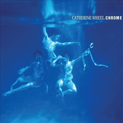 Catherine Wheel - Chrome - Import Vinyl LP Record