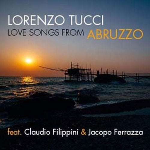 Lorenzo Tucci - Love Songs From Abruzzo - Import CD