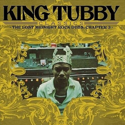 King Tubby - King Tubby'S Classics: The Lost Midnight Rock Dubs Chapter 3 - Import Vinyl LP Record Limited Edition