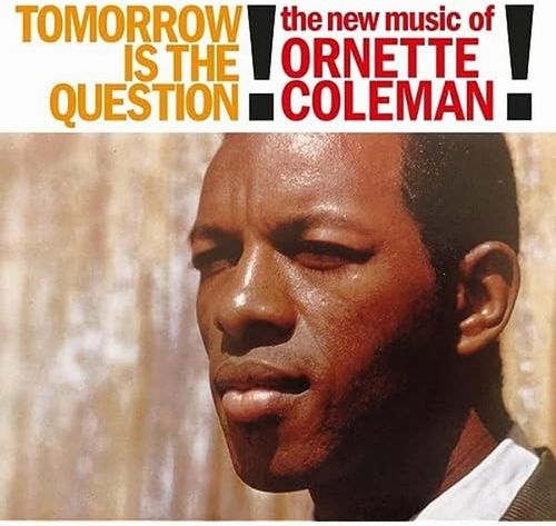 Ornette Coleman - Tomorrow is the Question - Import LP Record