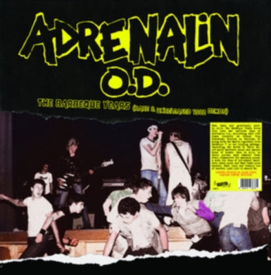 Adrenalin O.D. - The Barbeque Years (Rare & Unreleased 1982 Demos) - Import Colored Vinyl LP Record