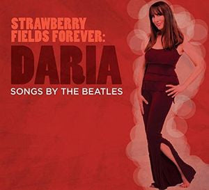 Daria (Vocal) - Strawberry Fields Forever: Songs By The Beatles - Import CD
