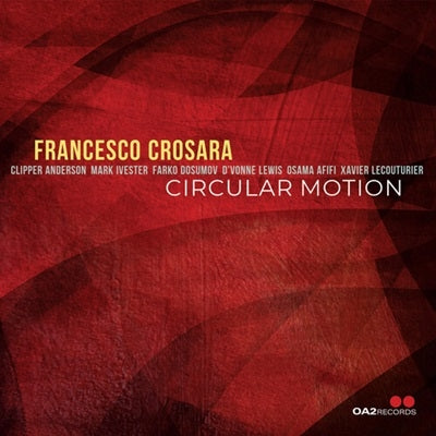 Fransesco Crosara - Circular Motion - Import CD