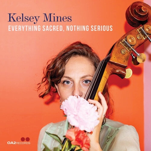 Kelsey Mines - Everything Sacred, Nothing Serious - Import CD