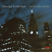 George Cotsirilos - In the Wee Hours - Import CD
