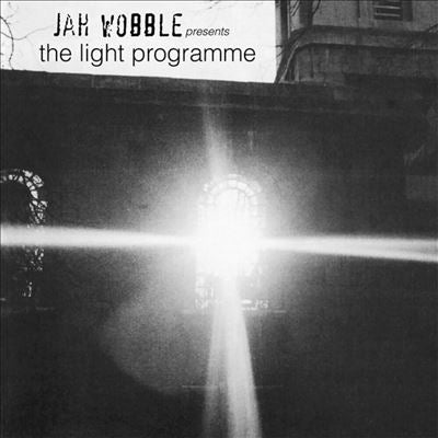 Jah Wobble - Jah Wobble Presents The Light Programme - Import Vinyl LP Record