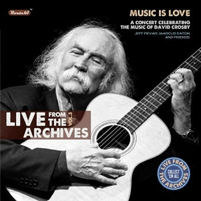 Jeff Pevar 、 Marcus Eaton 、 Rawstars - Live From The Archives Vol 3: A Concert Celebrating The Music Of David Crosby - Import CD