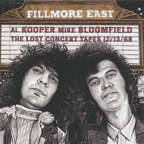Al Kooper 、 Mike Bloomfield - Fillmore East Lost Concert Tapes - Import CD