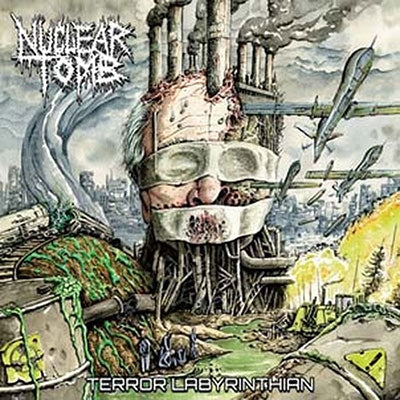 Nuclear Tomb - Terror labyrinthian - Import CD