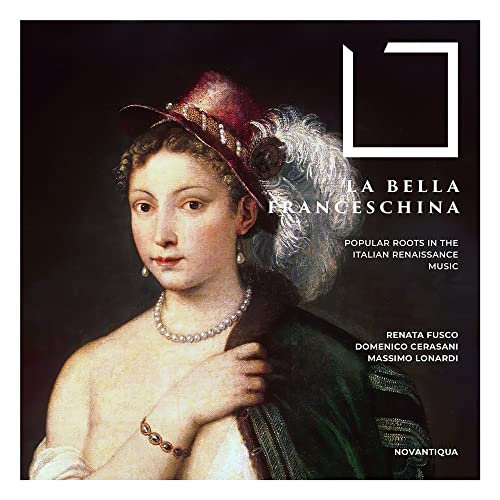 Lonardi, Massimo / Cerasani, Domenico / Fusco, Ren - La Bella Franceschina - Import CD