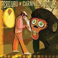 Pere Ubu - Carnival of Souls - Import Vinyl LP Record