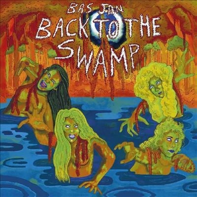 Bas Jan - Back To The Swamp - Import Vinyl LP Record
