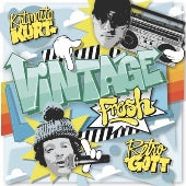 Kutmasta Kurt 、 Retrogott - Vintage Fresh - Import CD