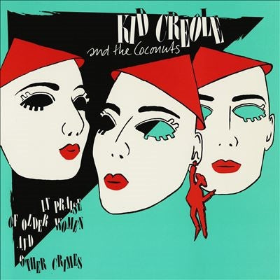 Kid Creole & The Coconuts - In Praise Of Older Women... And Other Crimes - Import CD