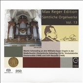 Martin Schmeding - Max Reger Edition - Complete Organ Works Vol.13 - Import SACD Hybrid
