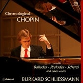 Burkhard Schliessmann - Chronological Chopin - Import 3 SACD Hybrid