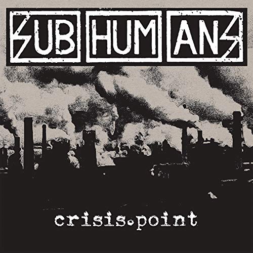 Subhumans - Crisis Point - Import CD