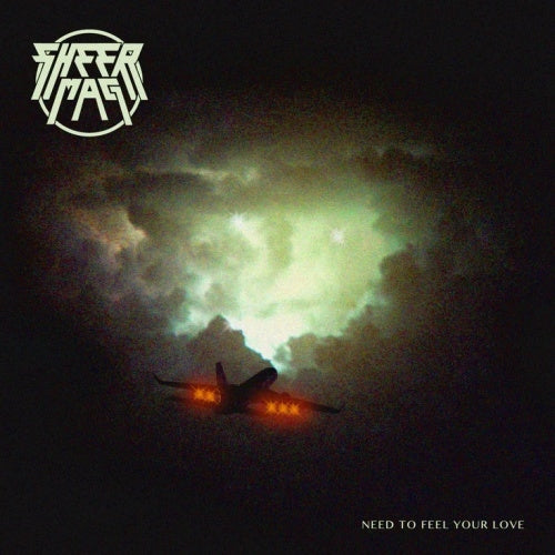 Sheer Mag - Need To Feel Your Love - Import CD