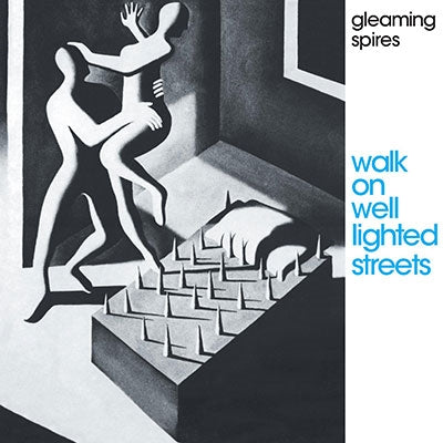 Gleaming Spires - Walk on Well Lighted Streets - Import CD Bonus Track