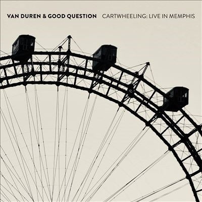 Van Duren 、 Good Question - Cartwheeling: Live In Memphis - Import CD