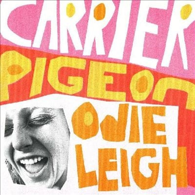 Odie Leigh - Carrier Pigeon - Import Tangerine Vinyl LP Record