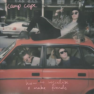 Camp Cope - How To Socialise & Make Friends - Import Vinyl LP Record