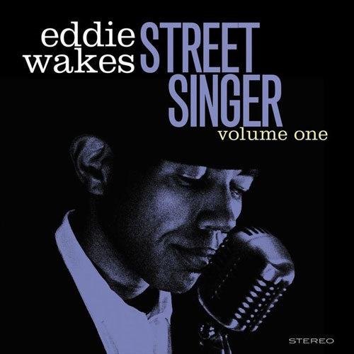 Eddie Wakes - Street Singer Volume 1 - Import CD