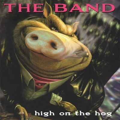 The Band - High on the Hog (Anniversary Edition) - Import CD