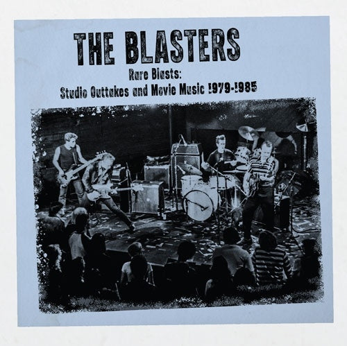 The Blasters - Rare Blasts: Studio Outtakes And Movie Music 1979-1985 - Import CD