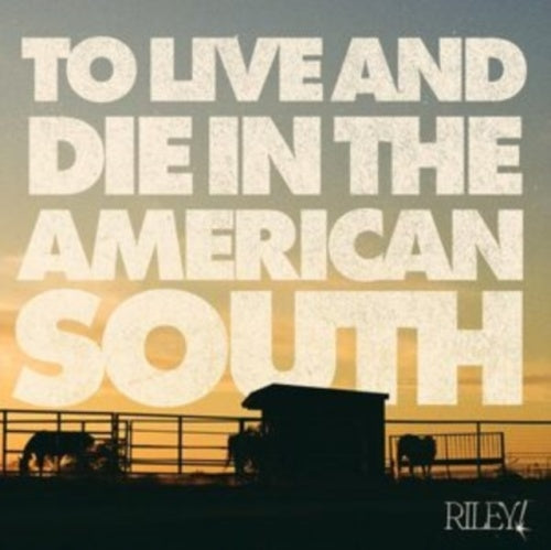 Riley - To Live and Die in the American South - Import Vinyl LP Record