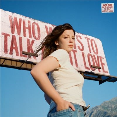 Jade Bird - Who Wants To Talk About Love - Import CD