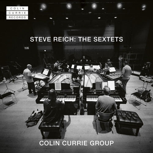 Colin Currie Group - Reich, Steve :The Sextets : Colin Currie Group - Import SACD Hybrid