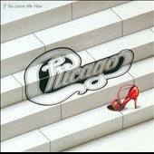 Chicago - If You Leave Me Now (and Other Hits) - Import CD