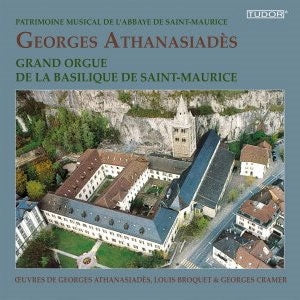 Athanasiades / Broquet - Grand Orgue De La Basilique De Saint-Maurice - Import CD