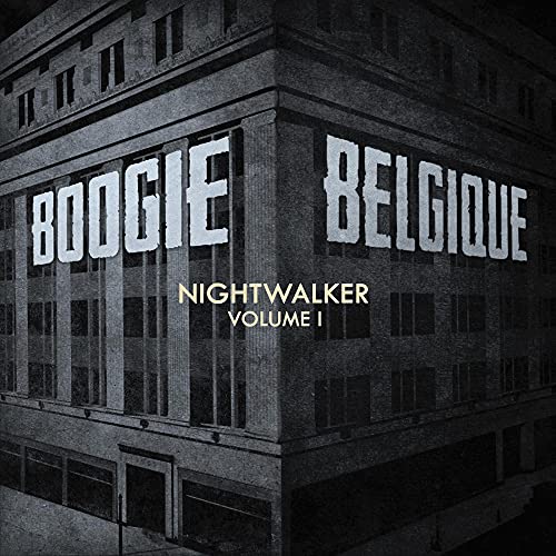 Boogie Belgique - Nightwalker, Vol. 1 - Import CD