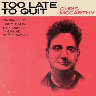 Chris Mccarthy - Too Late to Quit - Import CD