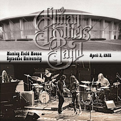 The Allman Brothers Band - Manley Field House Syracuse University, April 1972 - Import CD