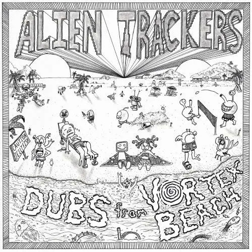 Alien Trackers - Dubs From Vortex Beach - Import Vinyl LP Record Limited Edition