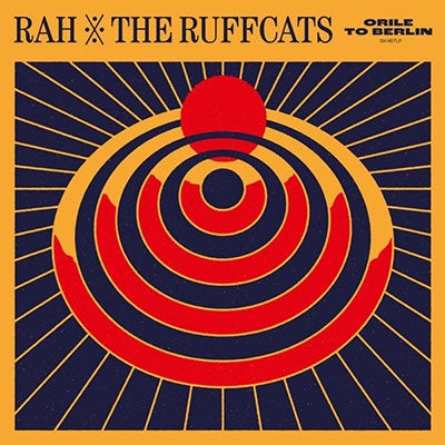 Rah & The Ruffcats - Orile To Berlin - Import Vinyl LP Record