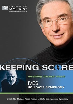 Michael Tilson Thomas - Keeping Score - Ives: Holidays Symphony - Import DVD