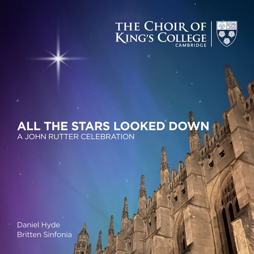 Choir Of King's College Cambridge & Daniel Hyde & Britten Sinfonia - All The Stars Looked Down - Import SACD Hybrid