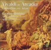 La Serenissima, Adrian Chandler, Mhairi Lawson - In Arcadia / Concertos & Arias - Import CD