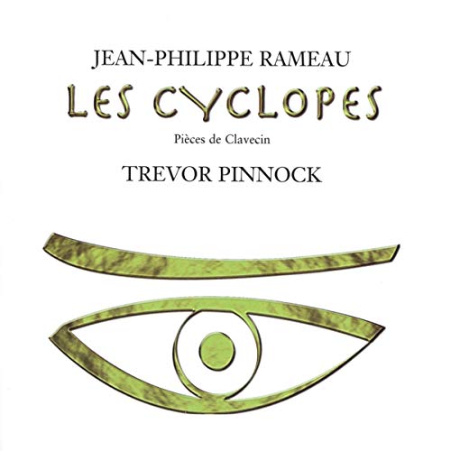 Rameau, Jean-Philippe (1683-1764) - Les Cyclopes-pieces De Clavecin: Pinnock(Cemb) - Import CD