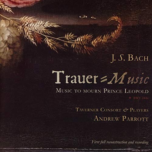 Bach (1685-1750) - Trauer Musik : Parrott / Taverner Consort & Players - Import CD