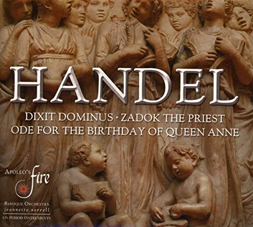 Handel (1685-1759) - Dixit Dominus, Ode for the Birthday of Queen Anne, etc : Sorrell / Apollo's Fire - Import CD
