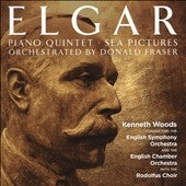 Elgar (1857-1934) - (Orchestral)Piano Quintet, Sea Pictures : K.Woods / English Symphony Orchestra, English Chamber Orchestra, Rodolfus Choir - Import CD