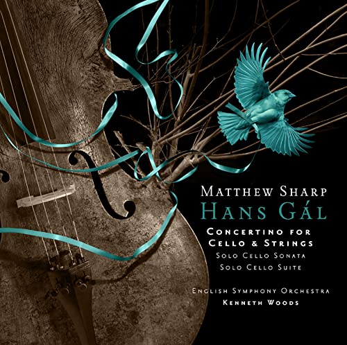 Gal, Hans (1890-1987) - Cello Concertino, Solo Cello Sonata & Suite : Matthew Sharp(Vc)Kenneth Woods / English Symphony Orchestra - Import CD