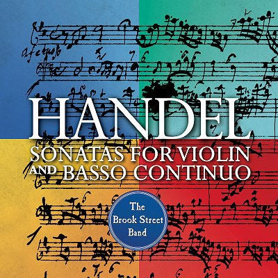 Brook Street Band - Handel: Sonatas for Violin & Basso Continuo - Import CD