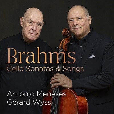 Antonio Meneses - Brahms: Cello Sonatas & Songs - Import CD