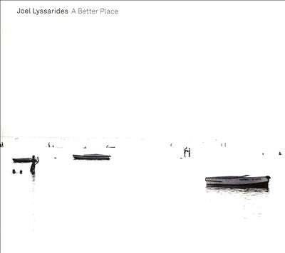 Joel Lyssarides - A Better Place - Import CD